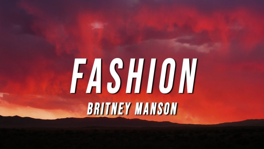 Britney Manson – FASHION&nbsp;(Lyrics)
